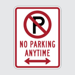 Ready To Ship No Parking Anytime Sign