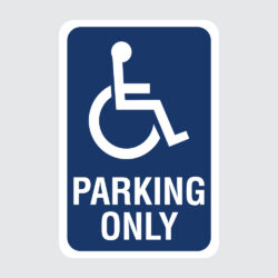 Handicap Parking Only Ready to Ship Sign
